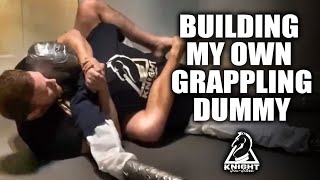 I Made My Own Grappling Dummy...Here is How and Here’s What I Learned