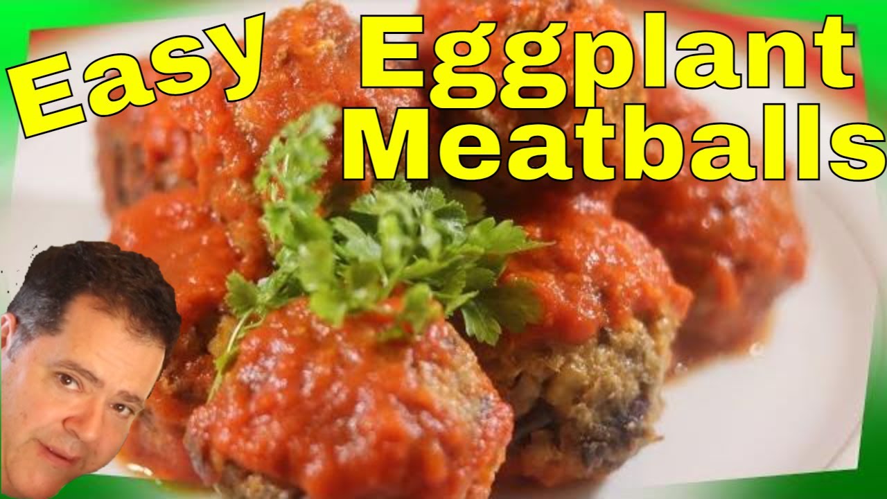 Easy Eggplant Meatballs YouTube