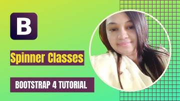Bootstrap 4 Spinner Classes | Bootstrap 4 Bangla Tutorial
