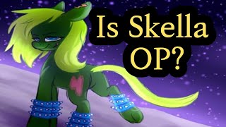 Is Skella OP?
