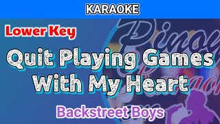 Quit Playing Games With My Heart by Backstreet Boys (Karaoke : Lower Key)