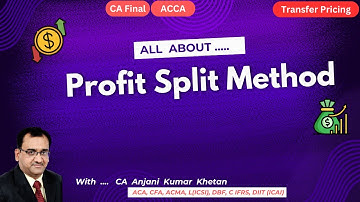 Profit Split Method | CA Final | ACCA | Transfer Pricing | OECD TP