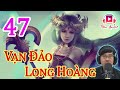 Vn o long hong audio   tp 47 chng 461 470 truyn tin hip hay nht