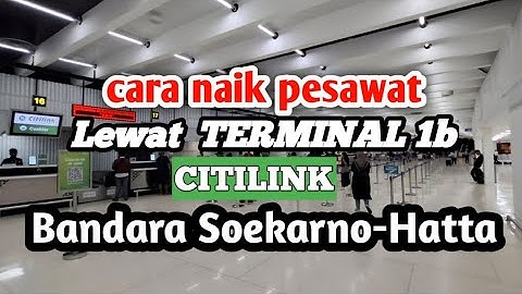 PANDUAN NAIK PESAWAT CITILINK.  Terminal1b Bandara soekarnohatta Checkin-ruangtunggu@Datamaofficial 
