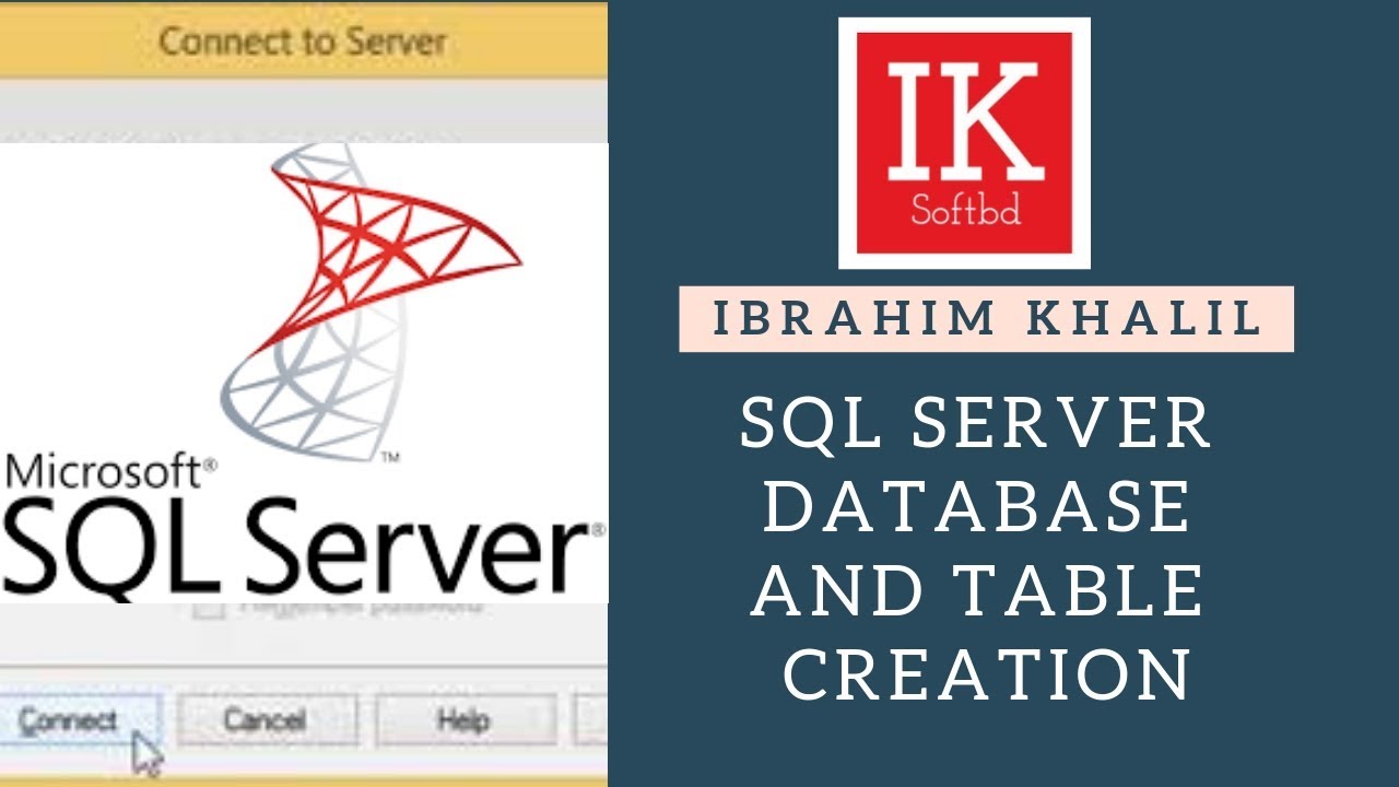 SQL Server Database and Table Creation(IK SOFTBD) - YouTube