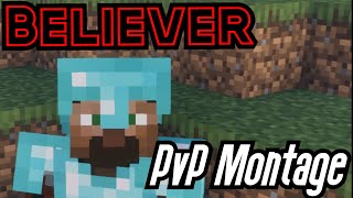 Believer Epic PvP Montage