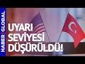 ABD'den Flaş Türkiye Kararı!