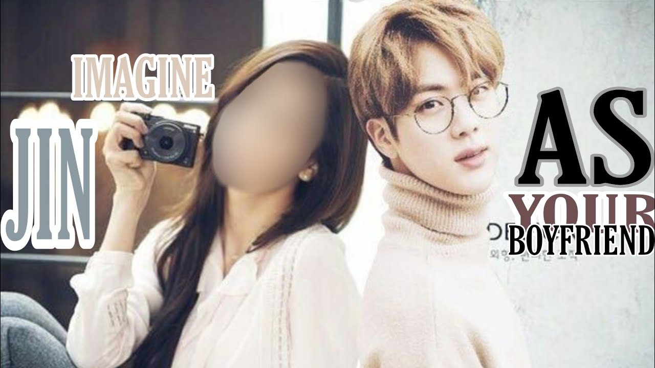 Imagine jin as your boyfriend( fake arabic sub)