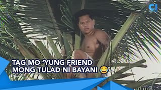 Friend mong tulad ni Bayani | ‘Di Puwedeng Hindi Puwede | C1 Highlight