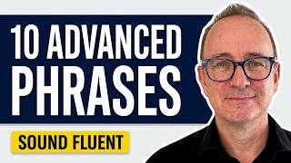 Information 10 English Phrases That Make You Sound More Advanced News