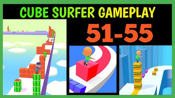 Cube Surfer All levels | 51 - 55 | HRAX GAMING | PART 1 GAMEPLAY WALKTHROUGH