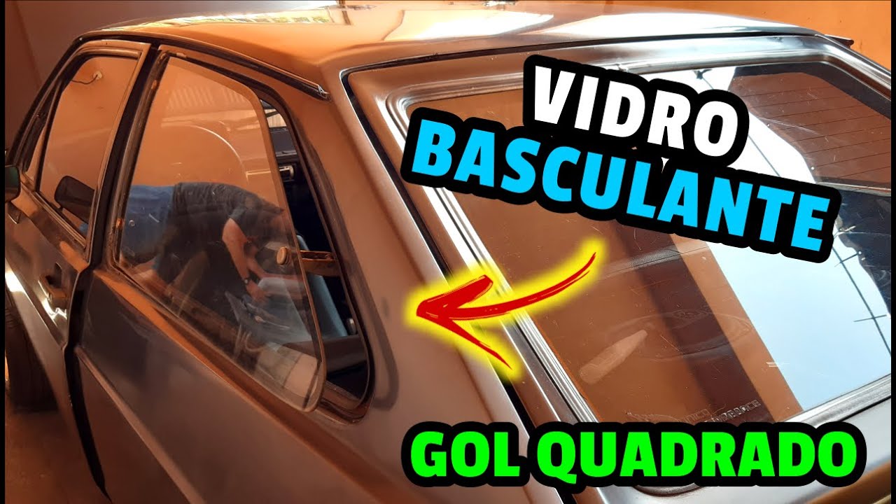 COMO INSTALAR VIDRO BASCULANTE EM GOL QUADRADO DCV YouTube