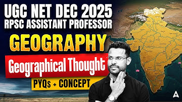 UGC NET & RPSC Assistant Professor Geography Geographical Thought Concept & MCQ