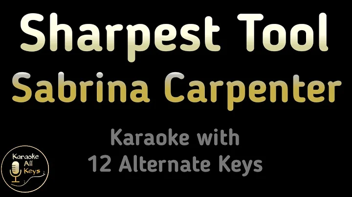 Sabrina Carpenter - Sharpest Tool Karaoke Instrumental Lower Higher Male & Original Key