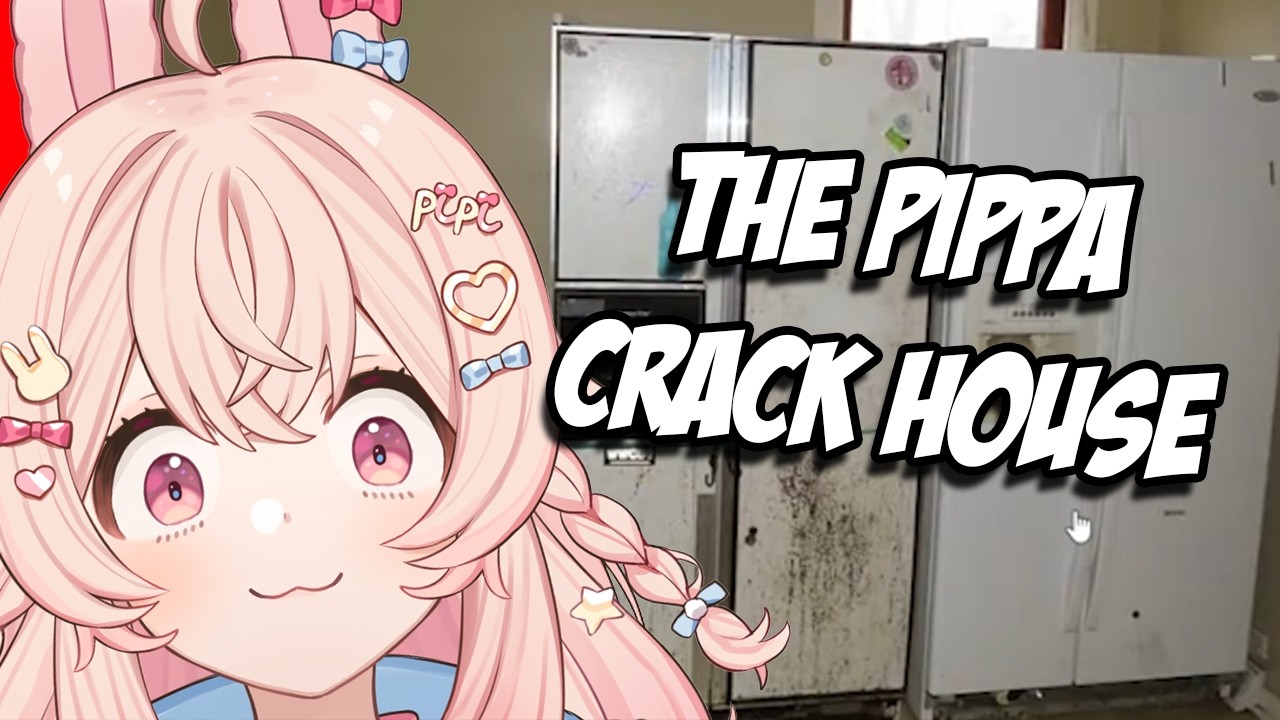The Pippa Crack House