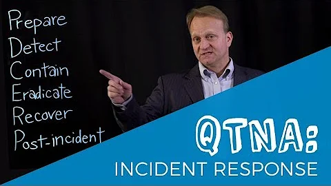 QTNA #11: Incident Response