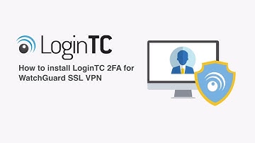 WatchGuard SSL VPN Two Factor Authentication (2FA/MFA)