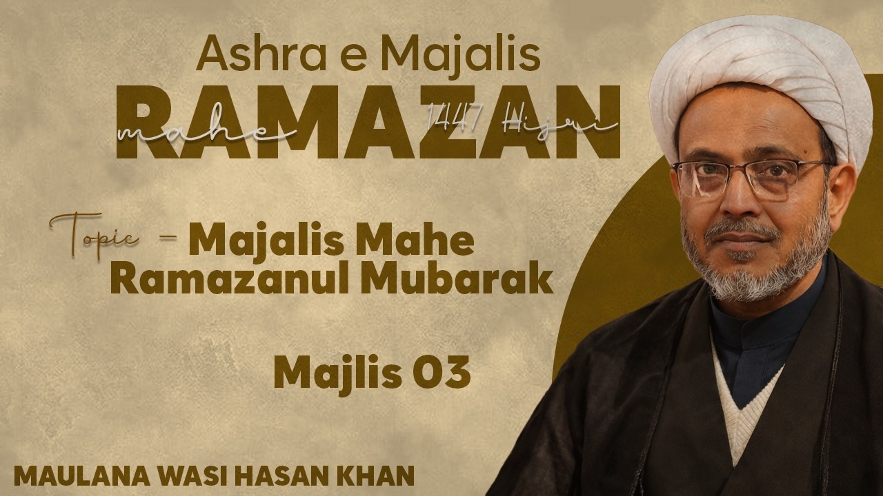 Majalis Mahe Ramazanul Mubarak || Majlis 03 || Maulana Wasi Hasan Khan || Channel WIN