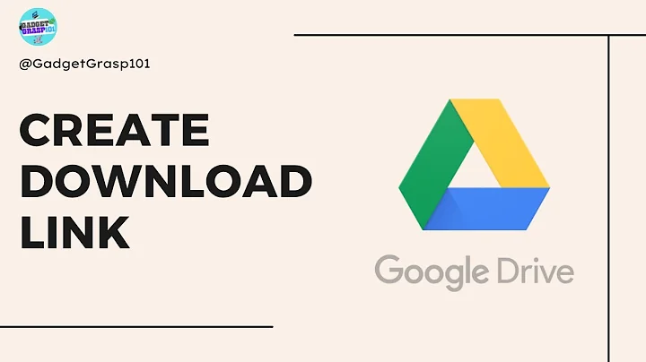 How to Create Download Link in Google Drive