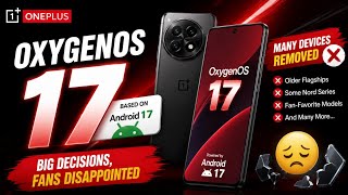 Bad News for OnePlus Users 🫤 OxygenOS 17 Eligibility List Revealed