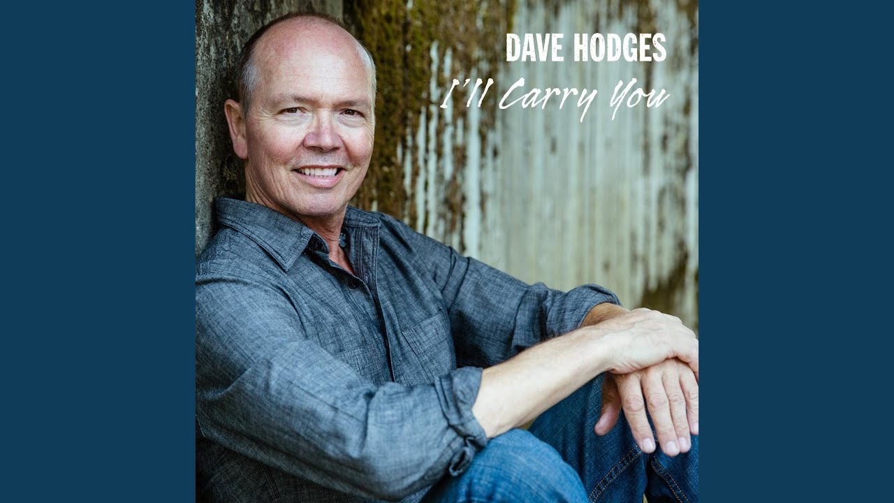 I'll Carry You – Dave Innis