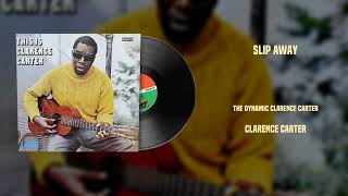 Slip Away - Clarence Carter