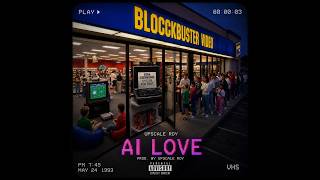 Upscale Roy - AI Love - Official Music Video