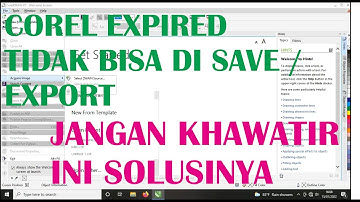 CARA MENGATASI COREL YANG TIDAK BISA SAVE FILE DAN EXPORT.. DI JAMIN COREL PULIH SEMPURNA
