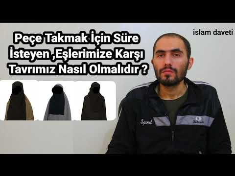 Peçe Takmak İçin Süre İsteyen , Eşlerimize Karşı Tavrımız Nasıl Olmalıdır ? Ebu Ubeyde Hoca