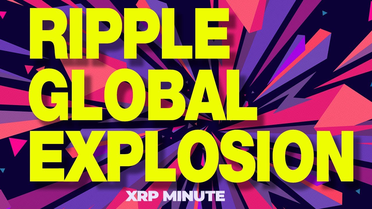 Ripple XRP – Ripple Global Explosion Outpacing the US – New Ripple ...