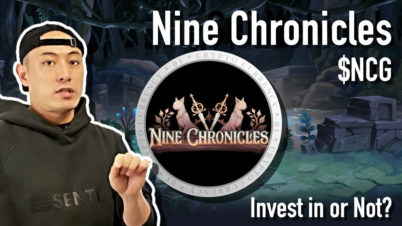 Invest in or Not? - Nine Chronicles, $NCG -（English Subtitle）