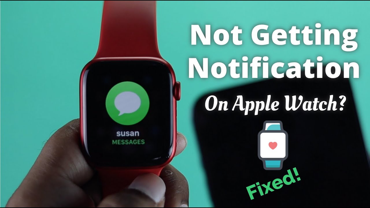 How to Fix Apple Watch Notifications Not Showing