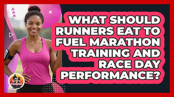 What Should Runners Eat To Fuel Marathon Training And Race Day Performance? - All Sorts Of Running