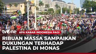Aksi Bela Palestina di Monas Diikuti Ribuan Massa | AKIP tvOne