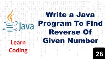 Java Program To Reverse A Number | Reverse A Number In Java | Java Programming