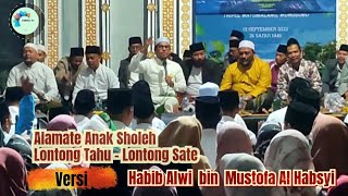 Alamate anak sholeh - Lontong tahu Lontong sate || Habib Alwi bin Mustofa al Habsyi #sholawatviral
