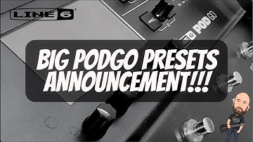 BIG PodGo Preset Announcement!!