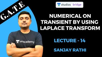 L14: Numerical on Transient by using Laplace Transform | Network (Circuit Theory) for GATE 2020