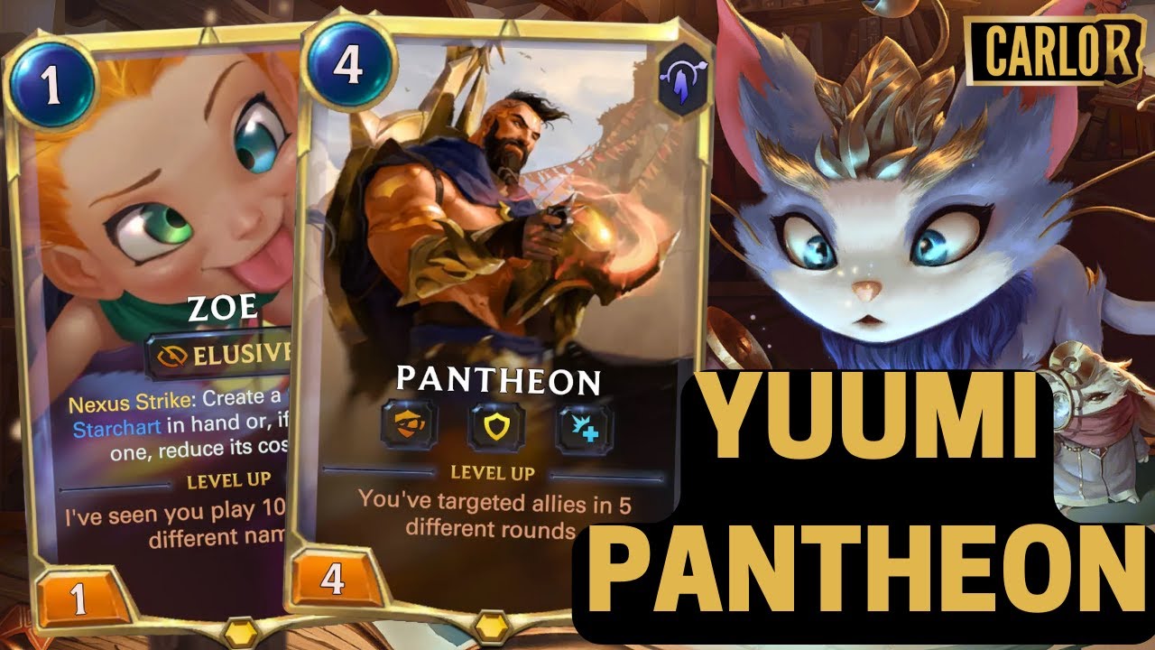Yuumi Pantheon Zoe Deck Guide and Gameplay Legends of