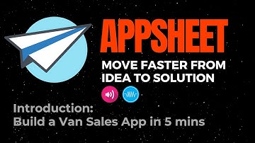 5 Mins AppSheet - Van Sales App | Sample App That You Can Build With AppSheet
