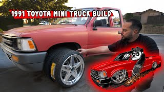 1991 Toyota Mini Truck Build | Episode 1