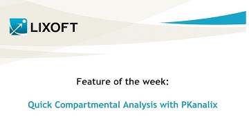 Feature of the week #59: Quick compartmental analysis with PKanalix