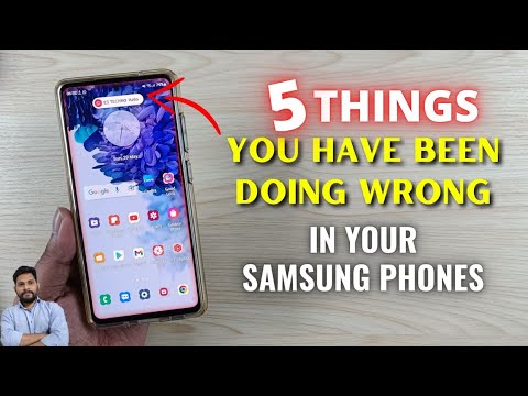 5 Things You Have Been Doing Wrong In Your Samsung Phones - YouTube