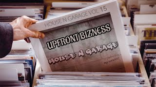 HOUSE N GARAGE VOL 15 - UPFRONT BIZNESS