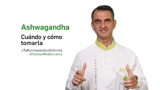 Ashwagandha, cuándo y cómo tomarla. Tu Farmacéutico Informa - #PlantasMedicinales screenshot 2