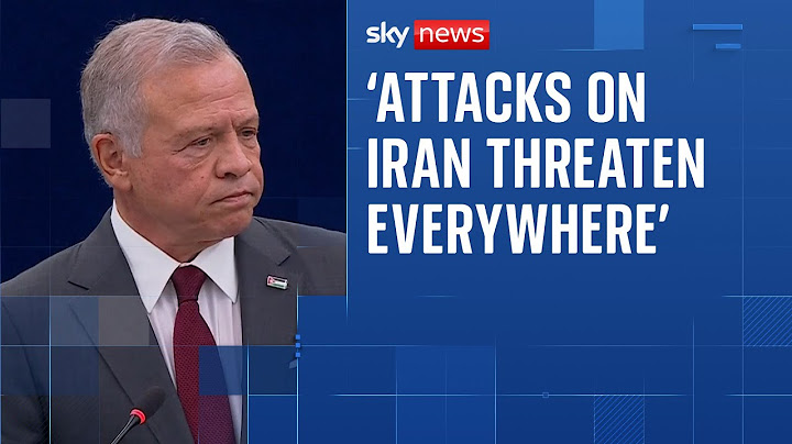 King of Jordan: 'The world 'feels untethered' | Iran-Israel