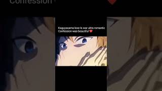 Kaguyasama Ultra Romantic Confession.