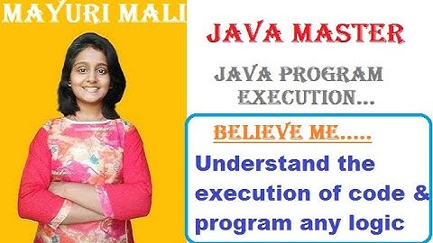 Tutorial15 | Java Program Execution | Understand the flow of program &code any logic | Java Master |