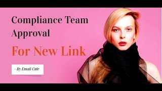 Email 11  - How write an email to Compliance Team for the approval for new link