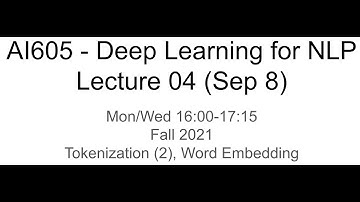 Deep Learning for NLP - 04 (KAIST AI605 Fall 2021)